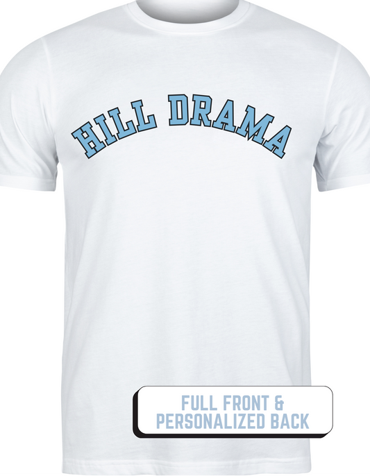 Personalized Hill Drama Varsity Tee