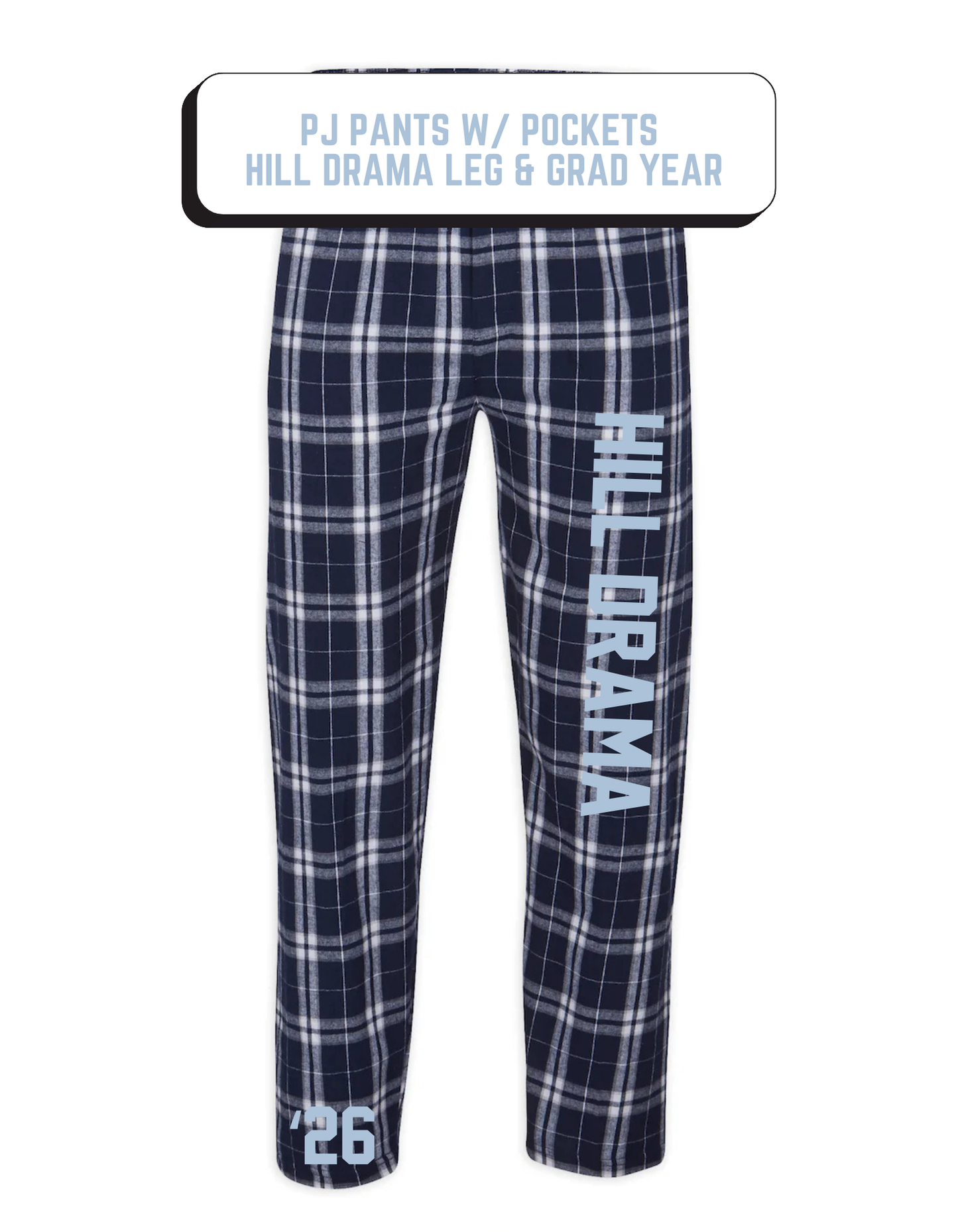 Hill Drama Graduation Year PJ Pants